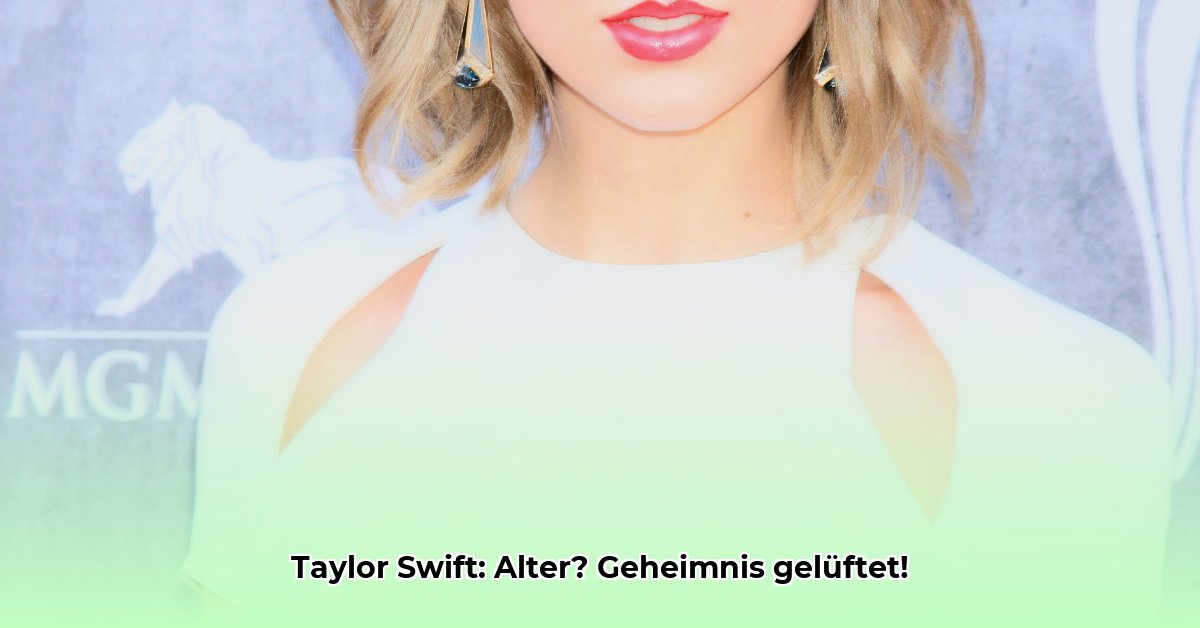 wie-alt-ist-taylor-swift